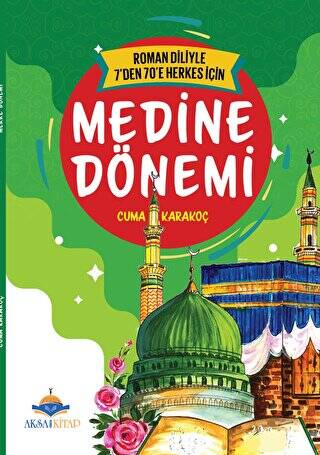 7`den 70`e Herkes İçin Medine Dönemi - 1