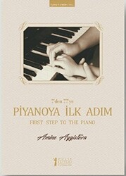 7`den 77`ye Piyanoya İlk Adım - Müzik Eğitimi Yayınları