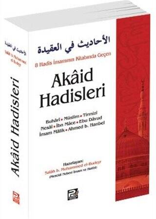 8 Hadis İmamının Kitabında Geçen Akaid Hadisleri - 1