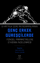 8 Haftalık Core Antrenmanlarının Genç Erkek Güreşçilerde Fiziksel Parametrelere Etkisinin İncelenmesi - 1