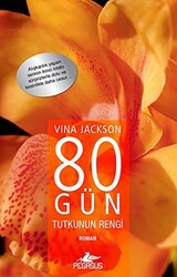 80 Gün Tutkunun Rengi - Pegasus Yayınları