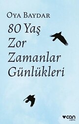 80 Yaş Zor Zamanlar Günlükleri - 1