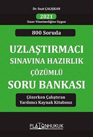 800 Soruda Uzlaştırmacı Sınavına Hazırlık Çözümlü Soru Bankası 2021 Sınav Yönetmeliğine Uygun - 1