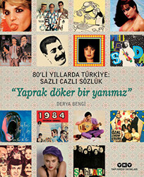 80’li Yıllarda Türkiye: Sazlı Cazlı Sözlük - 1