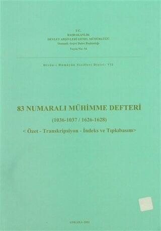 83 Numaralı Mühimme Defteri 1036 - 1037 - 1626 - 1628 - 1