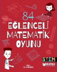 84 Eğlenceli Matematik Oyunu - Bilgiyolu Kültür Yayınları