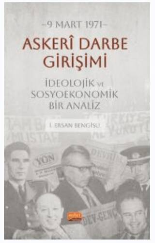 9 Mart 1971 Askeri Darbe Girişimi İdeolojik ve Sosyoekonomik Bir Analiz - 1