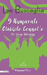 9 Numaralı Otobüsle Cennet’e Bir Sevgi Yolculuğu - 1