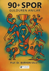 90+ Spor Güldüren Anılar - Akıl Çelen Kitaplar