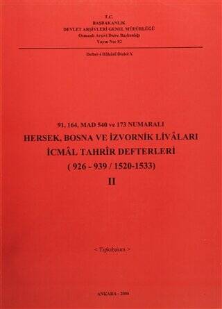 91, 164 Mad 540 ve 173 Numaralı Hersek, Bosna ve İzvornik Livaları İcmal Tahrir Defterleri Cilt: 2 - 1