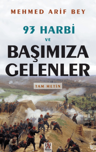 93 Harbi ve Başımıza Gelenler - 1