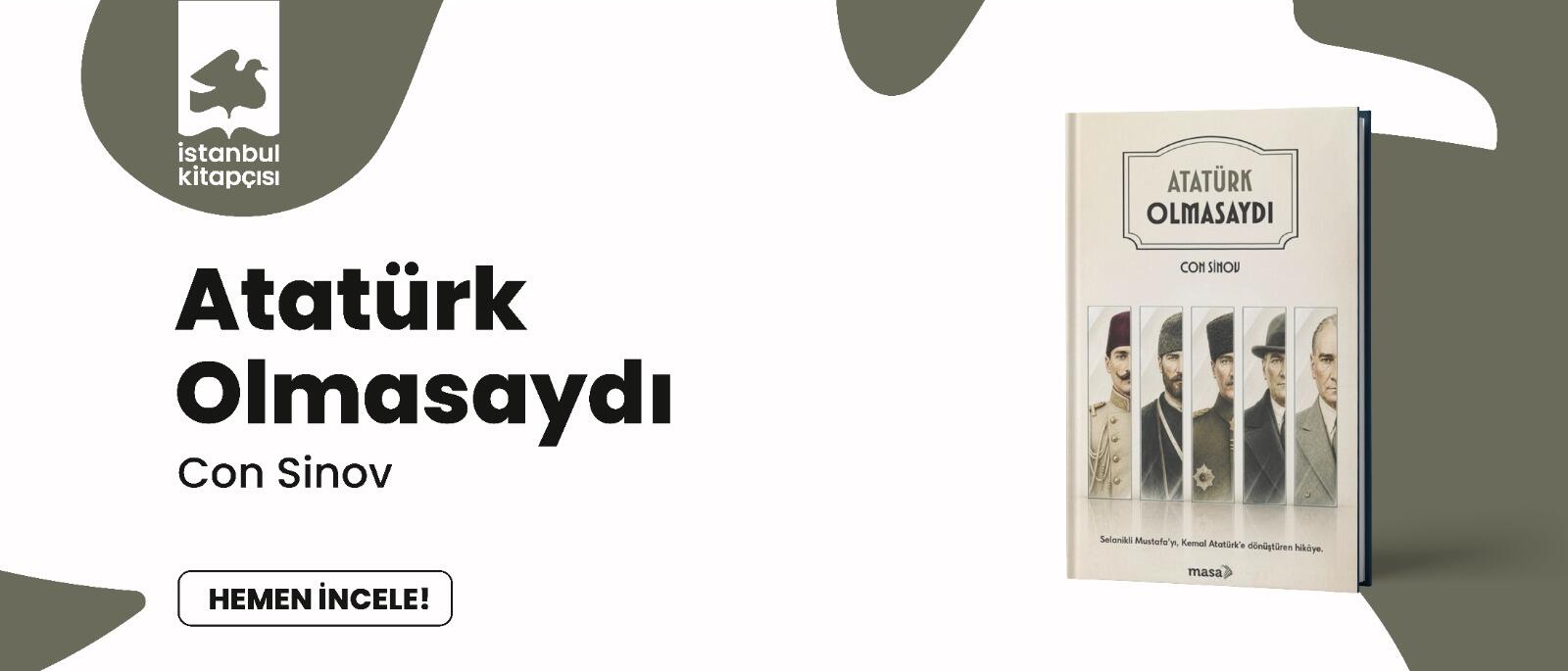 Atatürk Olmasaydı