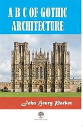 A B C Of Gothic Architectue - 1