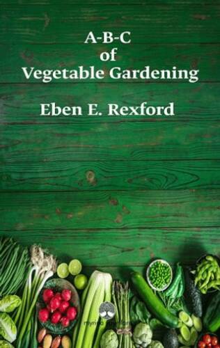 A-B-C of Vegetable Gardening - 1