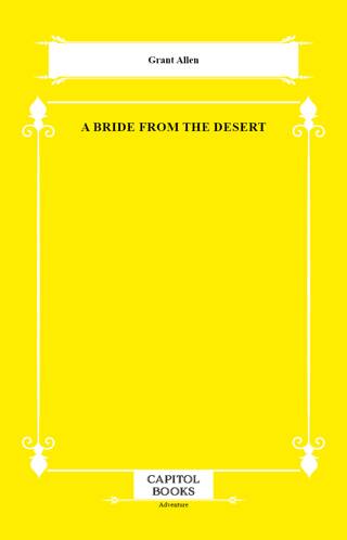 A Bride From the Desert - 1