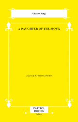 A Daughter of the Sioux - Capitol Books