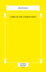 A Dream and a Forgetting - Capitol Books
