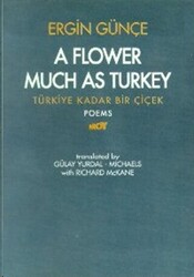 A Flower Much as Turkey - Türkiye Kadar Bir Çiçek - 1