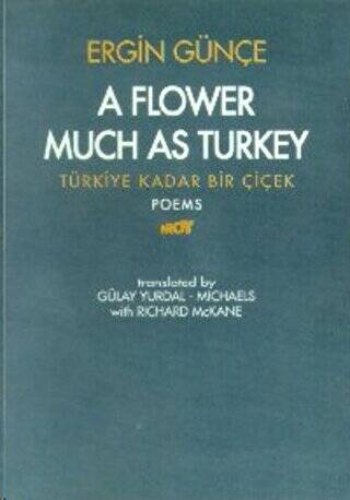 A Flower Much as Turkey - Türkiye Kadar Bir Çiçek - 1