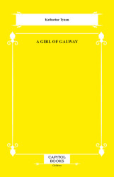 A Girl of Galway - Capitol Books