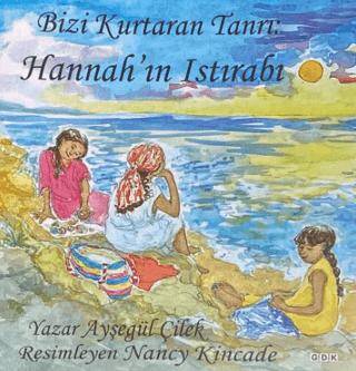 Bizi Kurtaran Tanrı: Hannah`ın Istırabı - 1