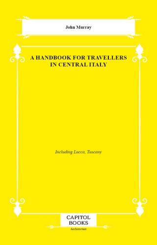 A Handbook for Travellers in Central Italy - 1