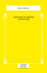 A History of Chinese Literature - Capitol Books