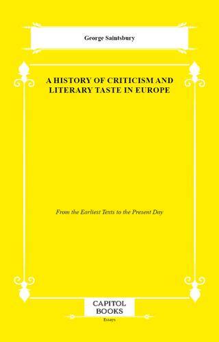 A History of Criticism and Literary Taste in Europe - 1