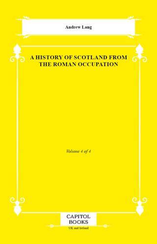 A History of Scotland From the Roman Occupation - 1