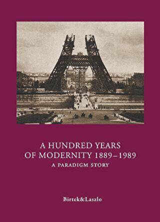 A Hundred Years of Modernity 1889-1989 - 1