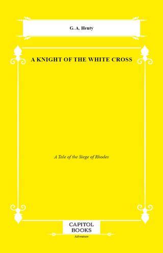 A Knight of the White Cross - 1