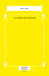 A Landscape Painter - Capitol Books