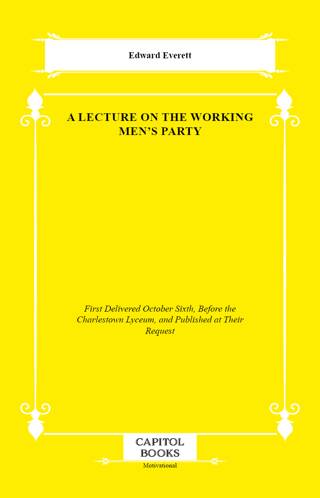 A Lecture on the Working Men`s Party - 1