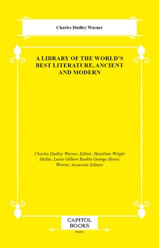 A Library of the World`s Best Literature, Ancient and Modern - 1