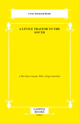 A Little Traitor to the South - Capitol Books