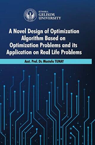 A Novel Design of Optimization Algorithm Based on Optimization Problems and its Application on Real Life Problems - 1