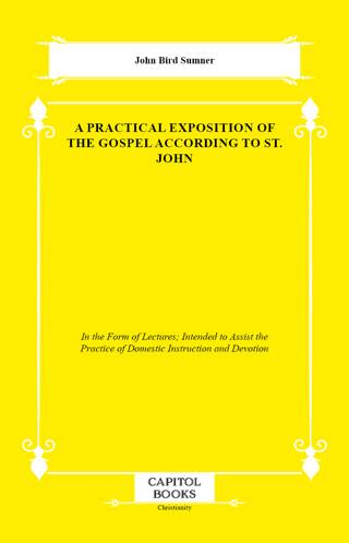 A Practical Exposition of the Gospel According to St. John - 1