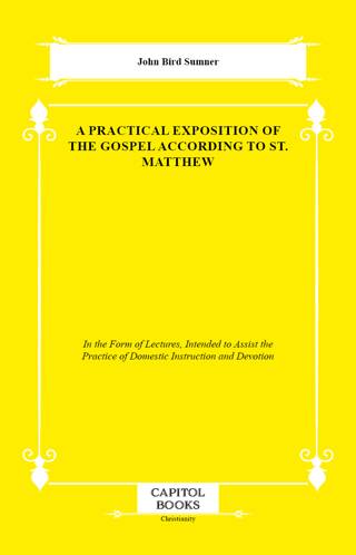 A Practical Exposition of the Gospel According to St. Matthew - 1