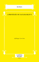A Protégée of Jack Hamlin`s - Capitol Books