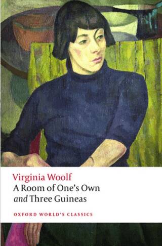 A Room Of One`s Own and Three Guineas - 1