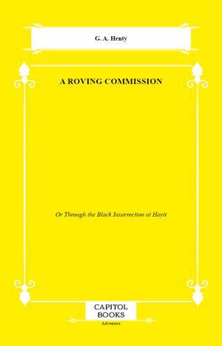 A Roving Commission - 1