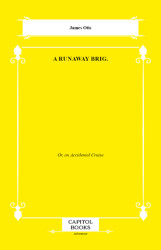 A Runaway Brig. - Capitol Books