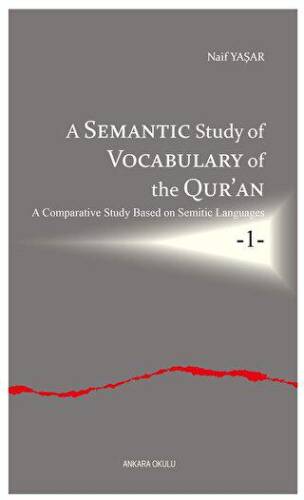 A Semantic Study of Vocabulary of the Qur’an - 1