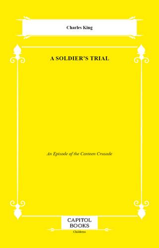 A Soldier`s Trial - 1