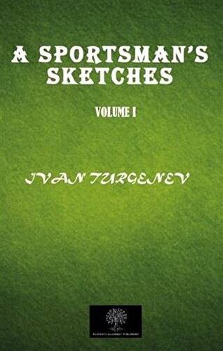 A Sportsman`s Sketches Vol 1 - 1