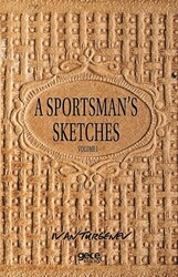 A Sportsman`s Sketches Volume 1 - 1