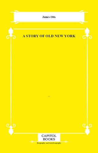 A Story of Old New York - 1