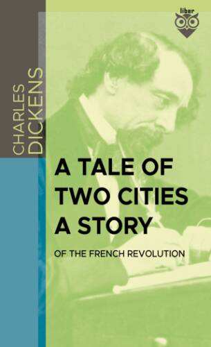 A Tale Of Two Cities A Story Of The French Revolution - 1