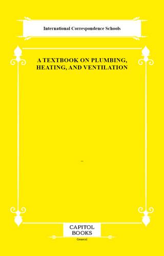 A Textbook on Plumbing, Heating, and Ventilation - 1