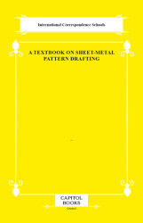 A Textbook on Sheet-Metal Pattern Drafting - Capitol Books